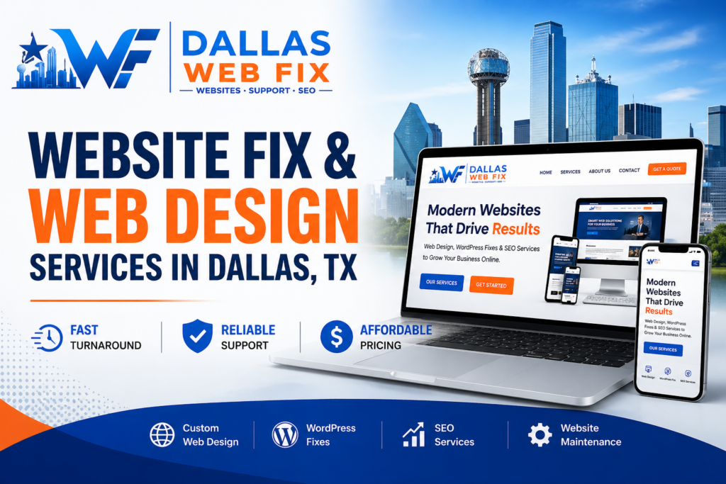 WEBSITE FIX & WEB DESIGN SERVICES IN DALLAS, TX